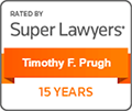 Rated By Super Lawyers | Timothy F. Prugh | 15 Years